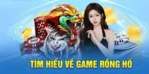 Trải Nghiệm Kịch Tính Với Trò Chơi Dragon Tiger Tại VG99 Nhận Thưởng Cực Lớn